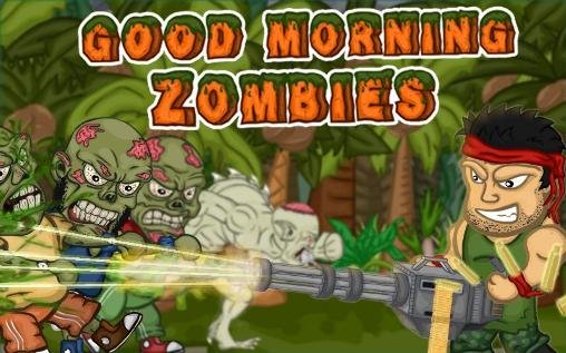 game pic for Good morning zombies